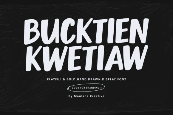 Bucktien Kwetiaw: A Display Font That Lifts Your Brand Voice