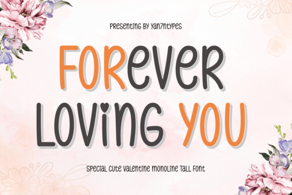 Forever Loving You: A Display Font for Editorial Warmth