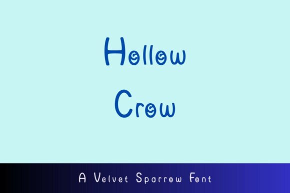 Hollow Crow: A Playful Display Font That Still Reads Well