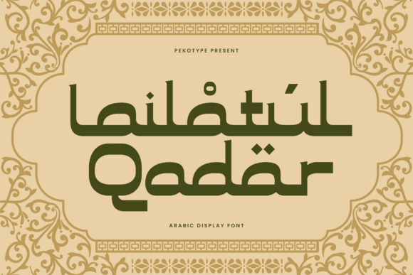 Lailatul Qadar: A Display Font That Elevates Your Brand Identity