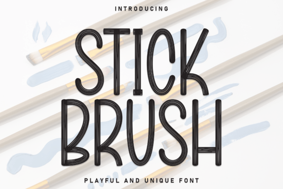 Stick Brush: A Playful Display Font for Handmade Brands